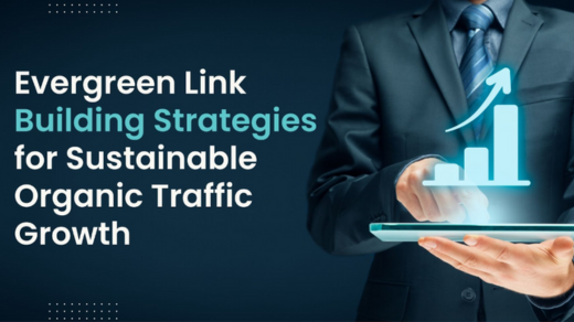 Evergreen Link Building Strategies for Sustainable Organic Traffic Growth